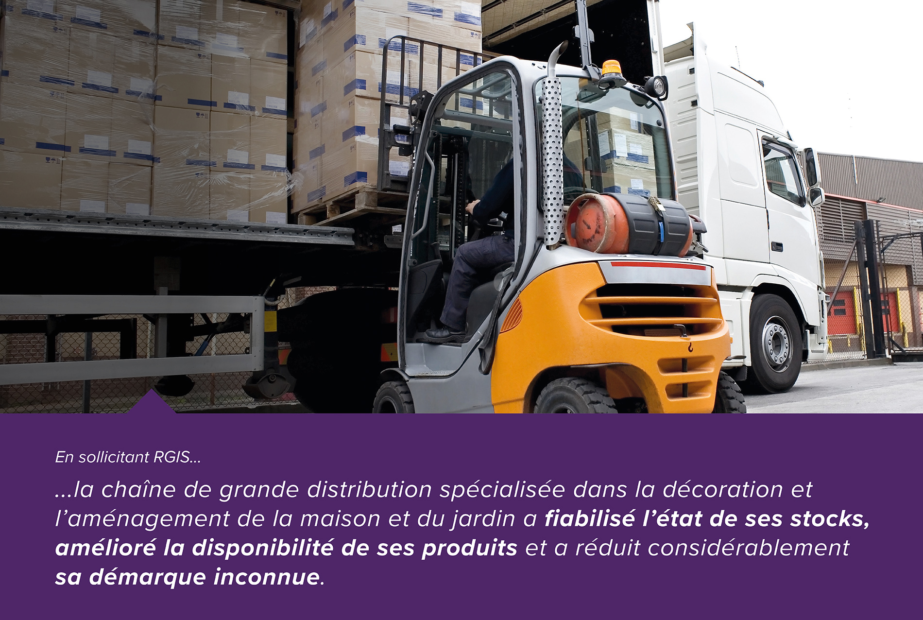 En sollicitant RGIS... La cahine de grande distribution spécialisée dans la décoration et l'aménagamenet de la maison et du jardin a fiabilisé l'état de ses stocks, amélioré la disponibilité de s ses produits et a réduit considérablement sa démarque inconnue.